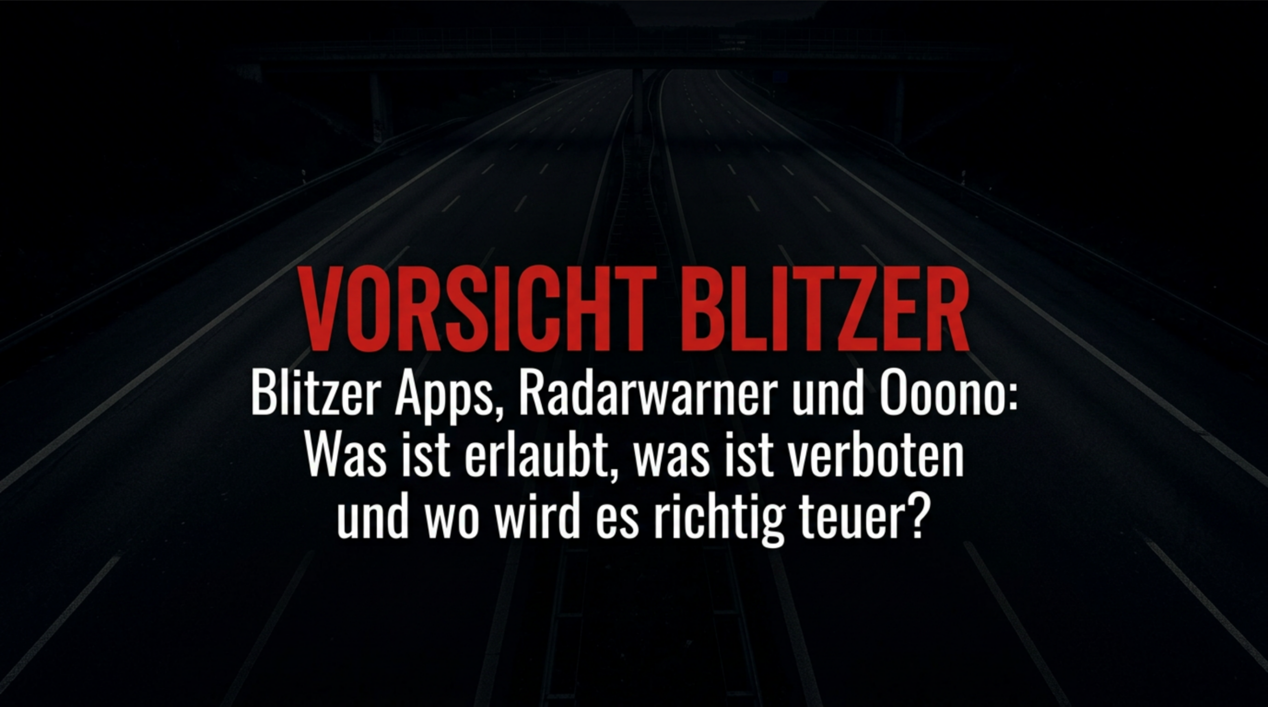 Blitzer Apps, Radarwarner und Ooono - Was ist erlaubt, was ist verboten und wo wird es richtig teuer